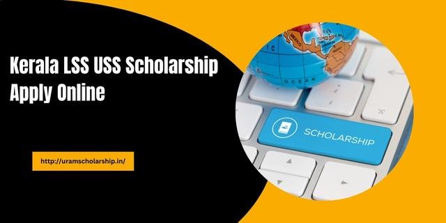 What is Kerala LSS USS Scholarship