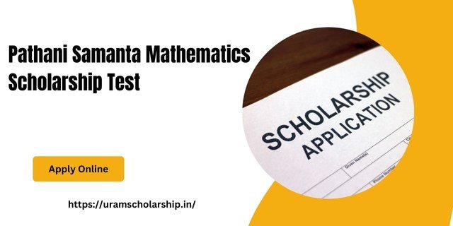 Importance of Pathani Samanta Mathematics Scholarship Test