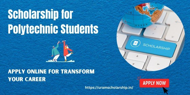 Scholarship for Polytechnic Students Apply Online 