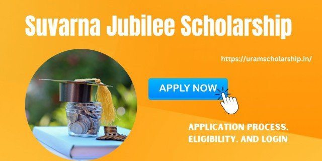What is Suvarna Jubilee Scholarship