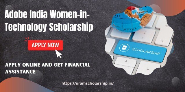 Adobe India Women-in-Technology Scholarship Apply Online 