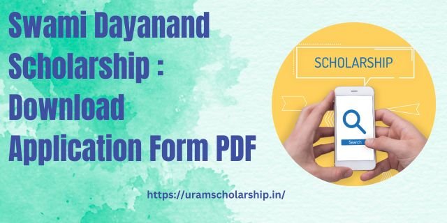 Swami Dayanand Scholarship