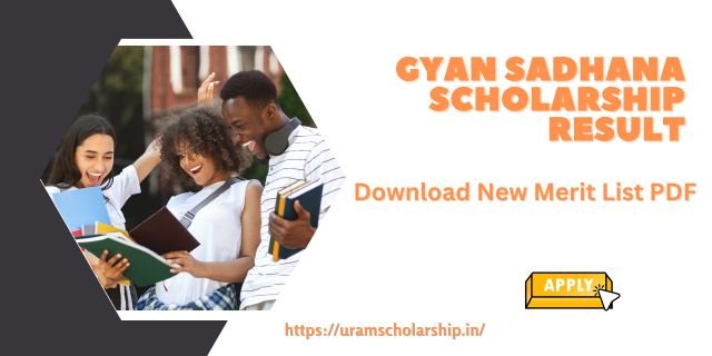 Gyan Sadhana Scholarship Merit List 