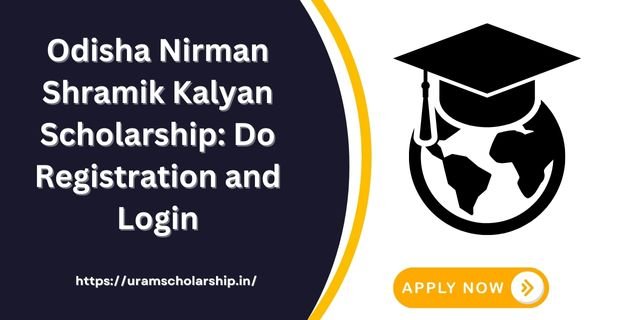 Odisha Nirman Shramik Kalyan Scholarship