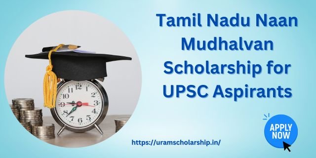 Tamil Nadu Naan Mudhalvan Scholarship