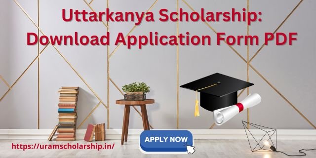 Uttarkanya Scholarship