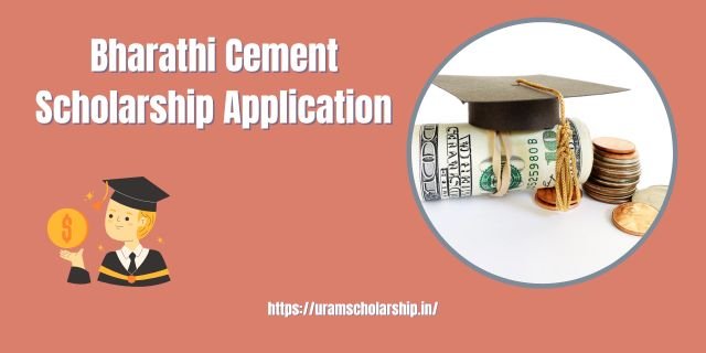 Bharathi Cement Scholarship Application