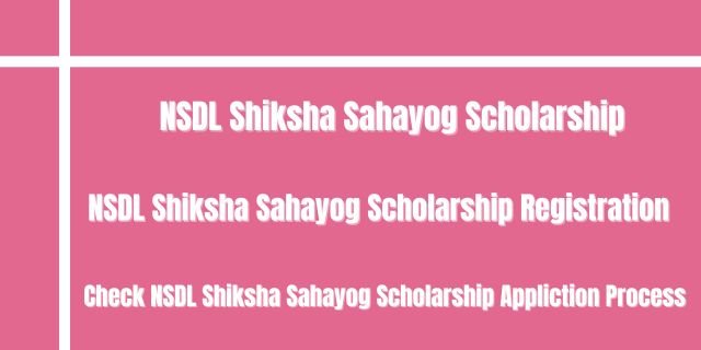 NSDL Shiksha Sahayog Scholarship