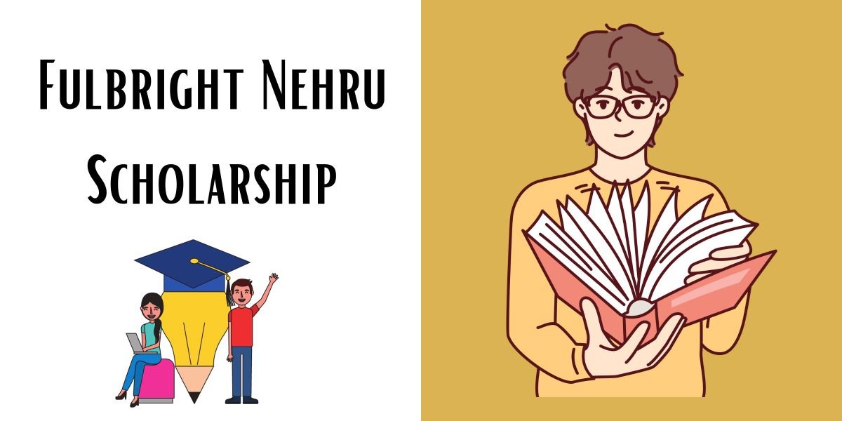 Fulbright Nehru Scholarship