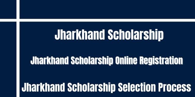 Jharkhand Scholarship
