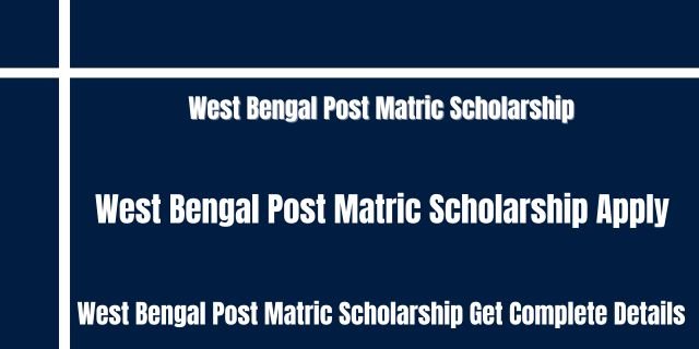 West Bengal Post Matric Scholarship