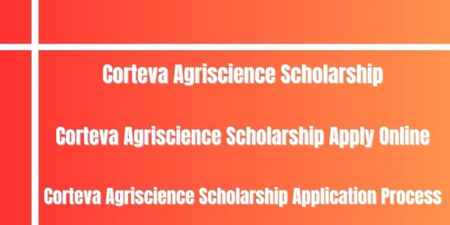 Corteva Agriscience Scholarship