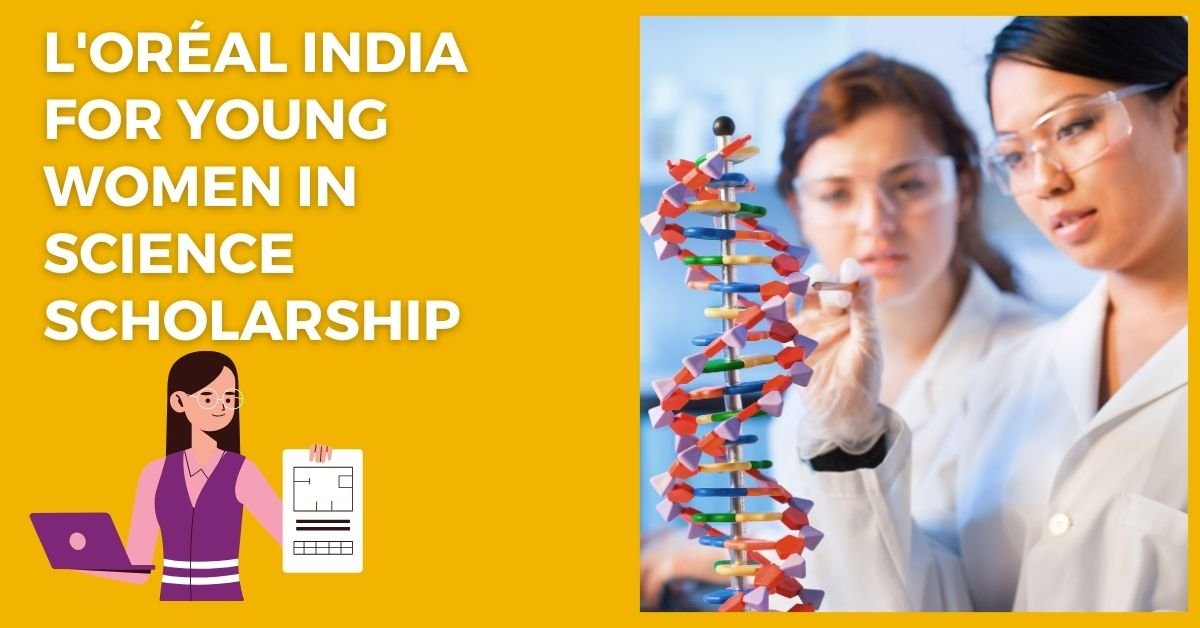 L'Oréal India For Young Women In Science Scholarship