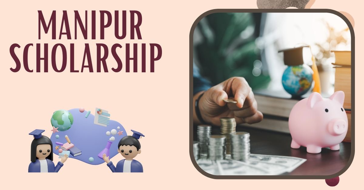 Manipur Scholarship
