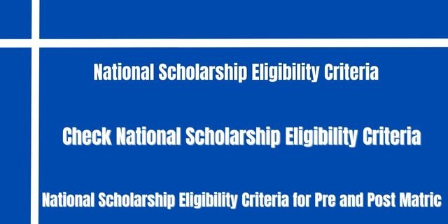 National Scholarship Eligibility Criteria