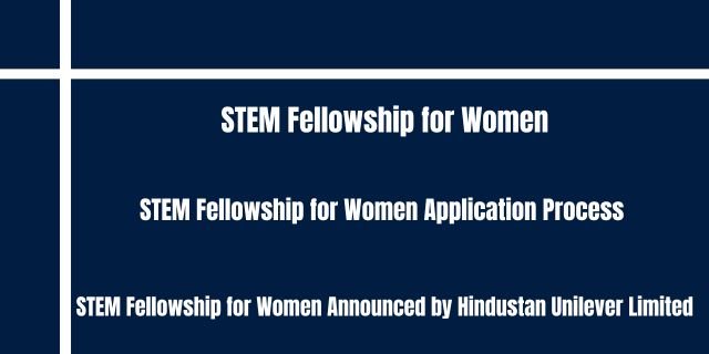 STEM Fellowship for Women