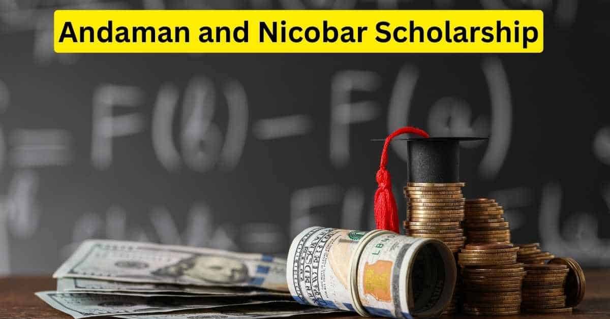 Andaman and Nicobar Scholarship