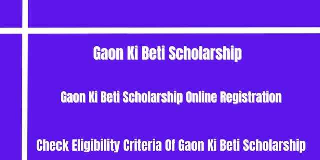 Gaon Ki Beti Scholarship 