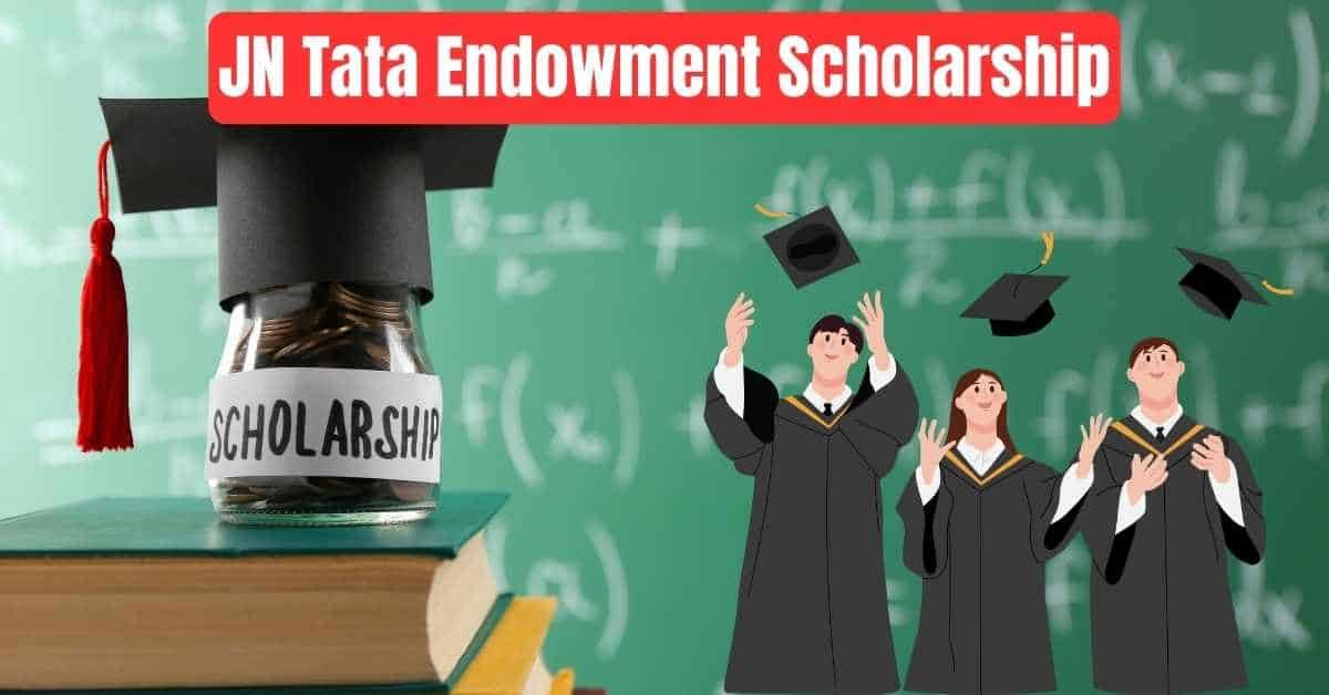 JN Tata Endowment Scholarship