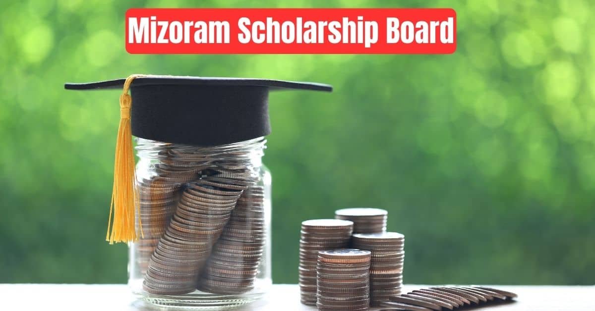 Mizoram Scholarship Board