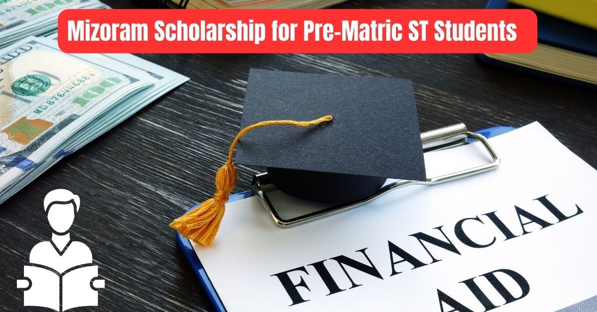 Mizoram Scholarship for Pre-Matric ST Students