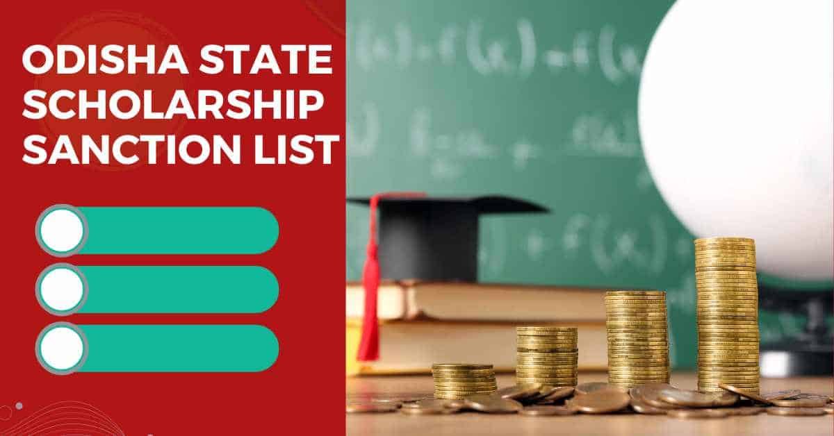 Odisha State Scholarship Sanction List