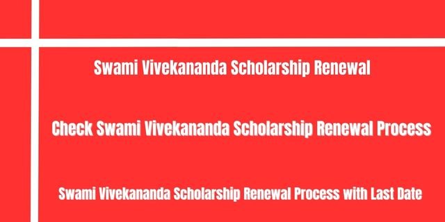 Swami Vivekananda Scholarship Renewal