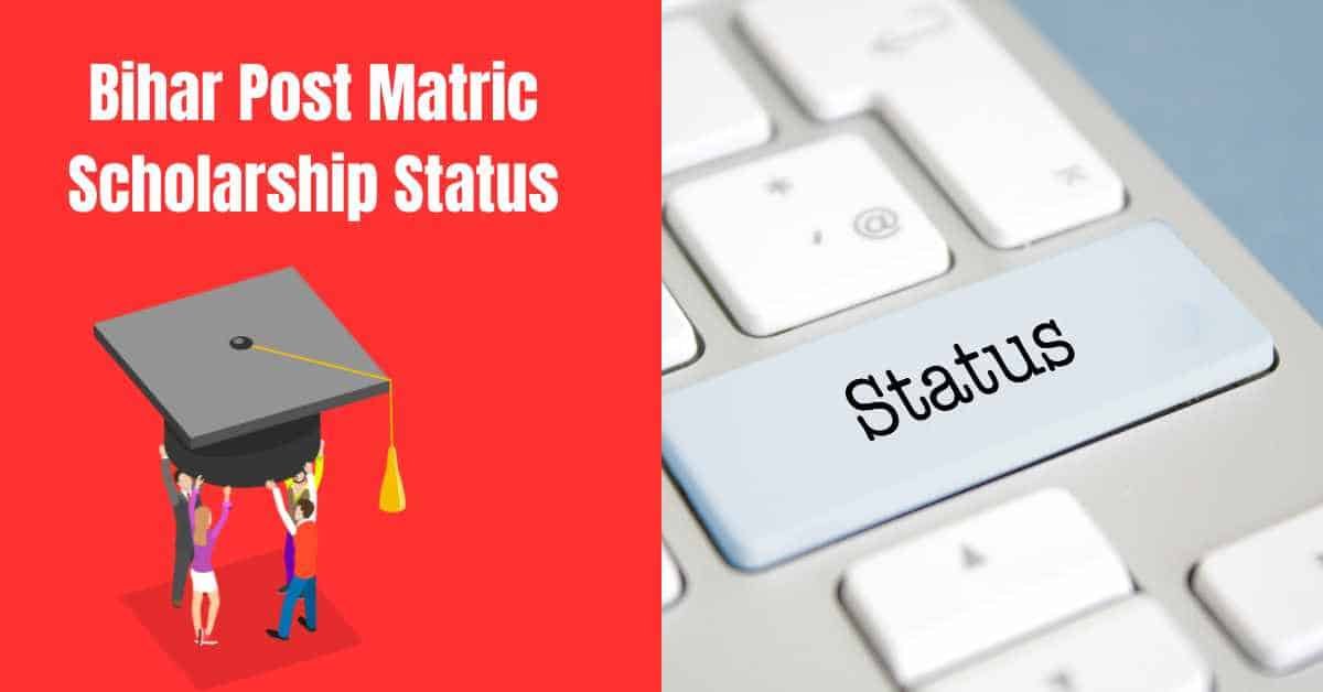 Bihar Post Matric Scholarship Status