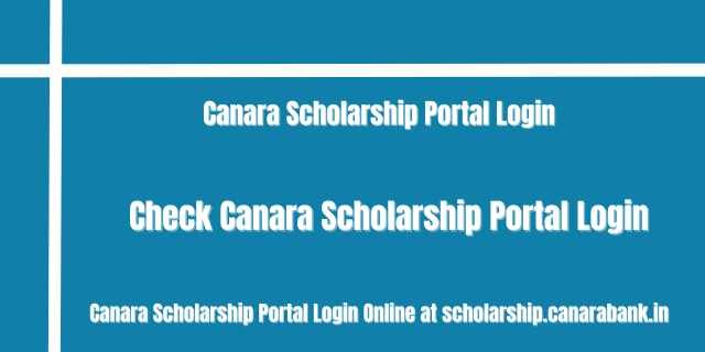 Canara Scholarship Portal Login