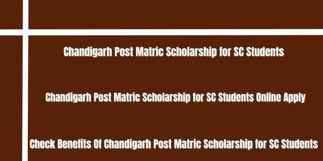 Chandigarh Post Matric Scholarship for SC Students 