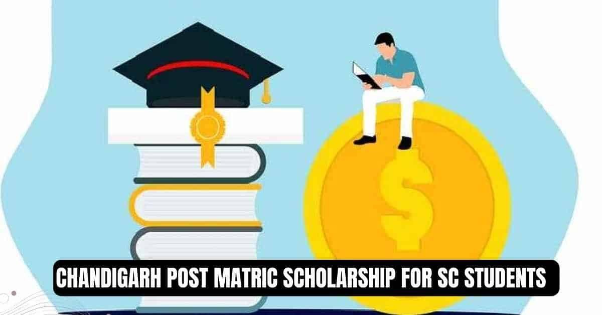 Chandigarh Post Matric Scholarship for SC Students
