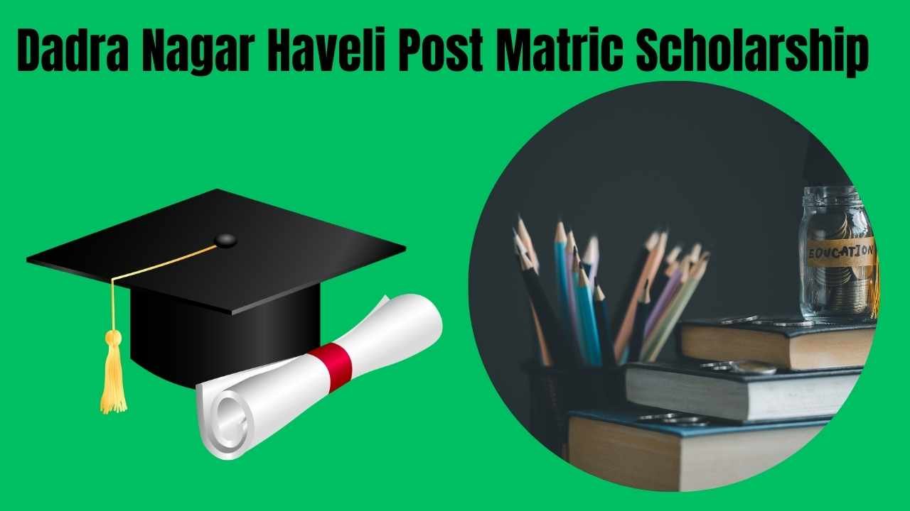 Dadra Nagar Haveli Post Matric Scholarship