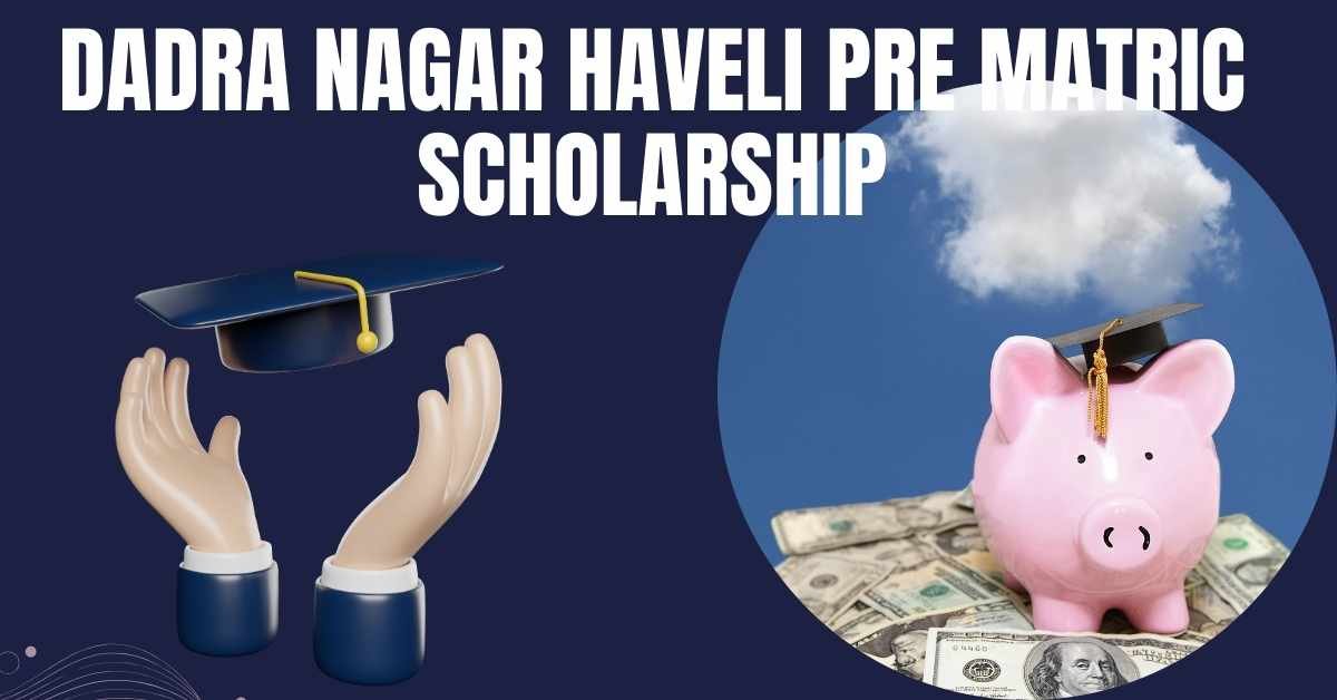 Dadra Nagar Haveli Pre Matric Scholarship