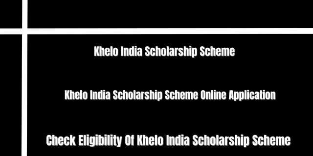 Khelo India Scholarship Scheme