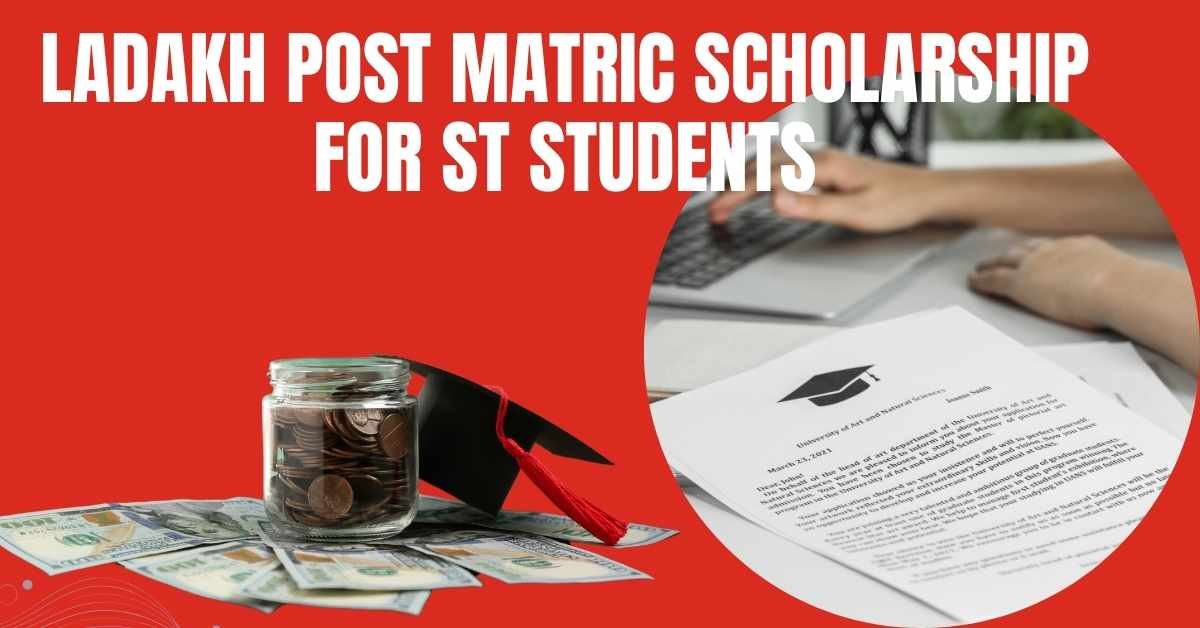 Ladakh Post Matric Scholarship For ST Students
