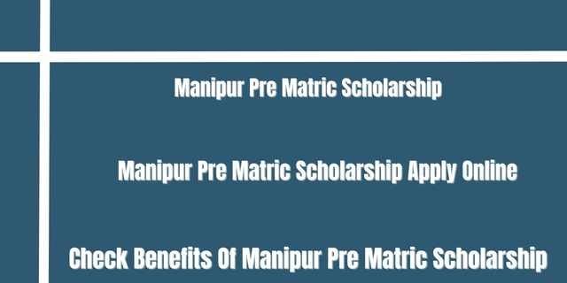 Manipur Pre Matric Scholarship