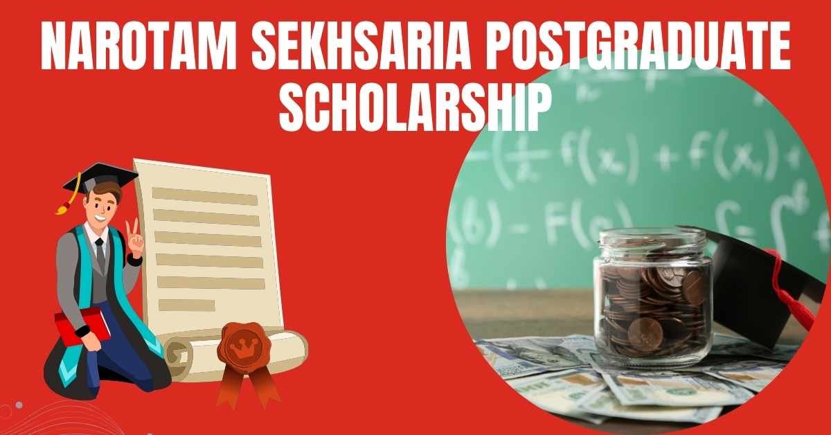 Narotam Sekhsaria Postgraduate Scholarship