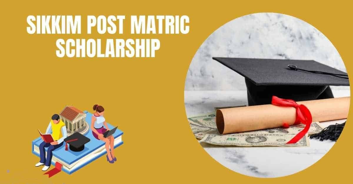Sikkim Post Matric Scholarship