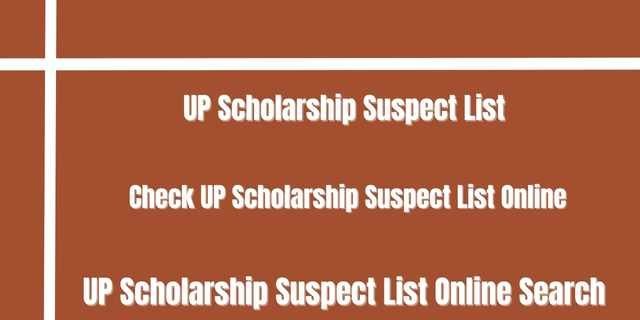 UP Scholarship Suspect List 