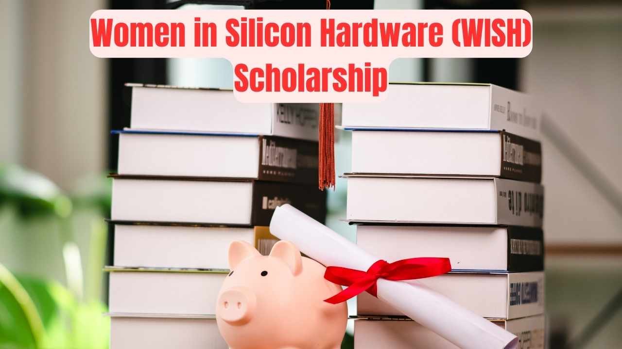 Women in Silicon Hardware (WISH) Scholarship